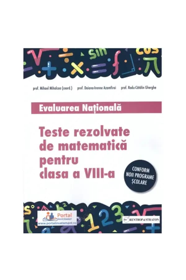 Coperta cărții Teste rezolvate de matematică pentru Evaluarea Națională, clasa a VIII-a