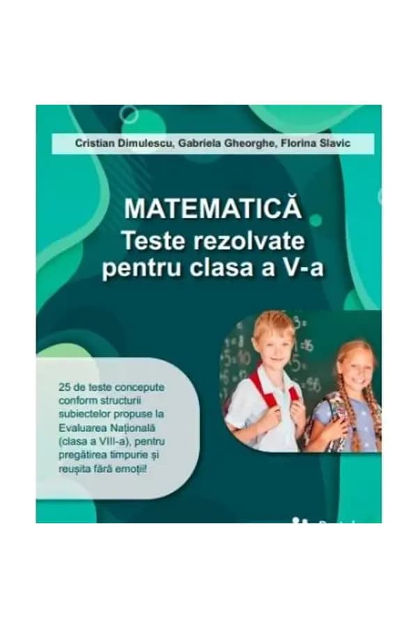 Coperta cărții Matematică. Teste rezolvate pentru clasa a V-a