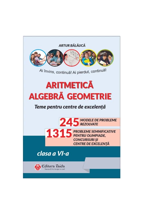 Coperta cărții Aritmetică. Algebră. Geometrie. Olimpiade, concursuri și centre de excelență. Clasa a VI-a