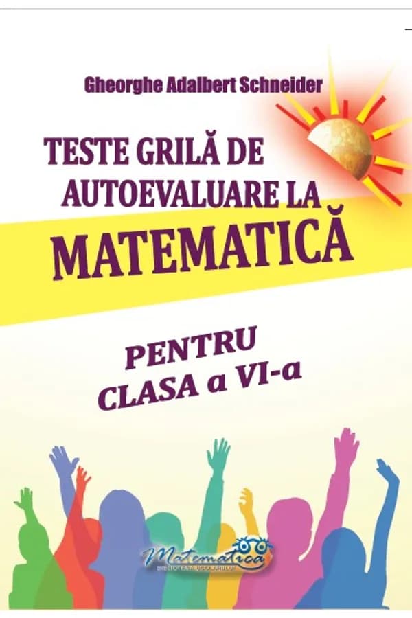 Coperta cărții Teste grilă de autoevaluare la matematică pentru clasa a VI-a