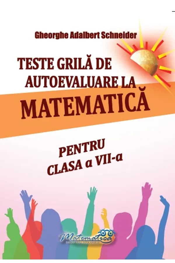 Coperta cărții Teste grilă de autoevaluare la matematică pentru clasa a VII-a