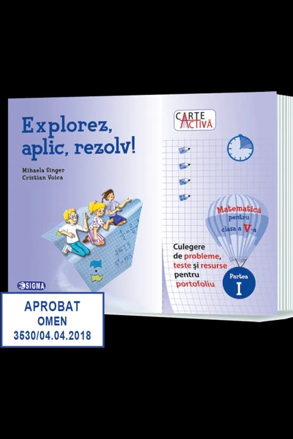 Coperta cărții Explorez, aplic, rezolv! Culegere de probleme, teste și resurse pentru portofoliu, clasa a V-a, Partea I