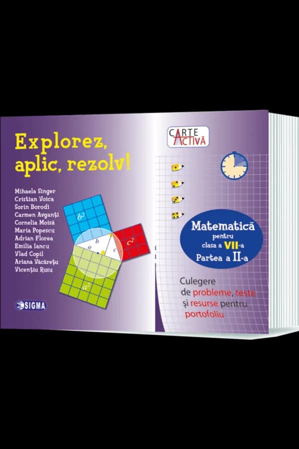 Coperta cărții Explorez, aplic, rezolv! Culegere de probleme, teste și resurse pentru portofoliu, clasa a VII-a, Partea a II-a