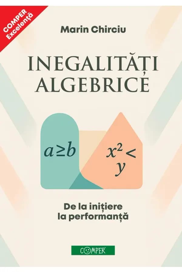 Coperta cărții Inegalități algebrice. De la inițiere la performanță