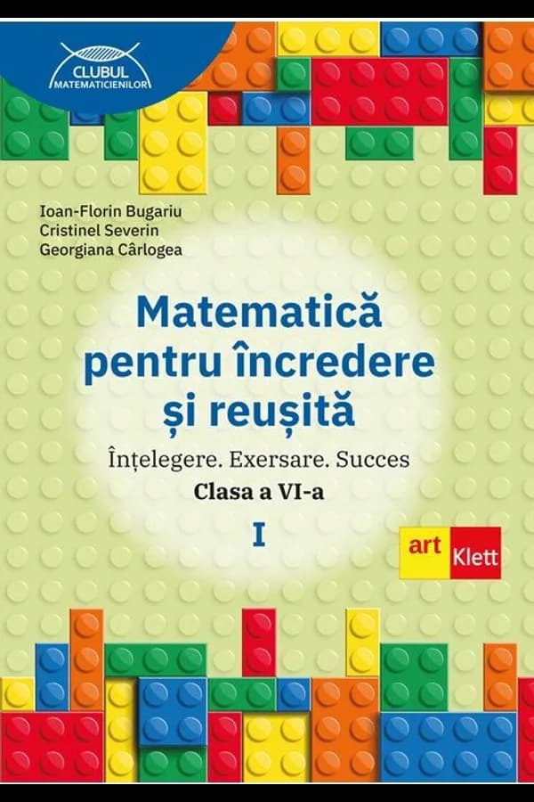 Coperta cărții Matematică pentru încredere și reușită. Partea I. Clasa a VI-a