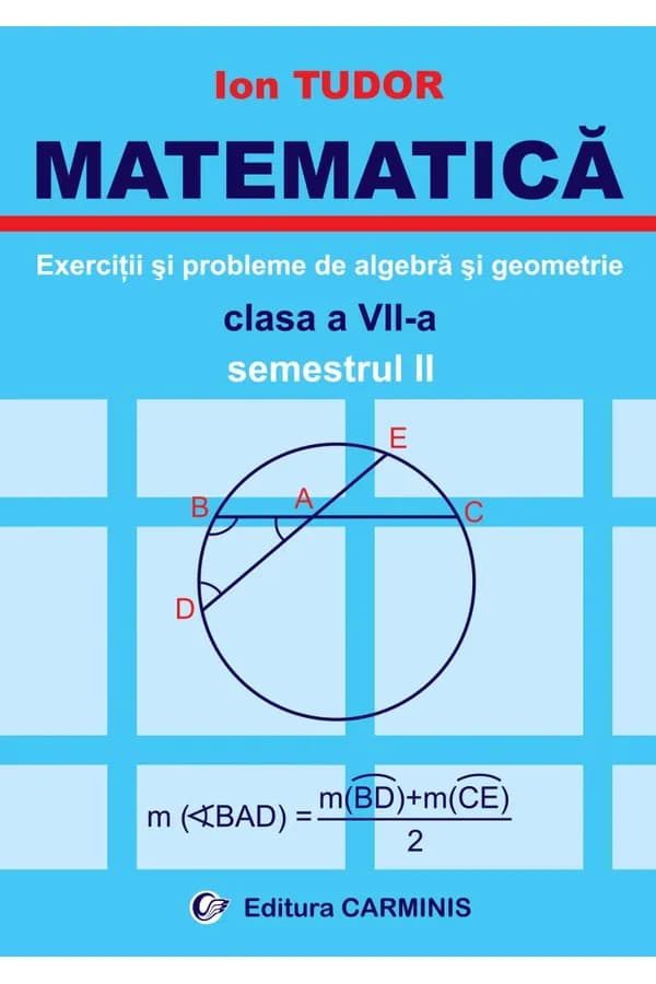 Coperta cărții Exerciții și probleme de algebră și geometrie. Clasa a VII-a. Semestrul II