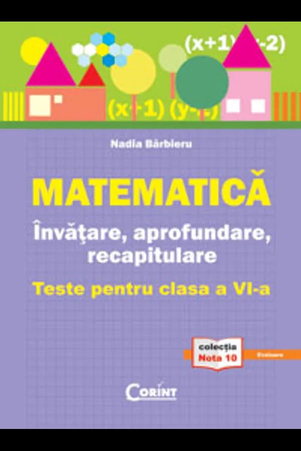 Coperta cărții Matematică. Învățare, aprofundare, recapitulare. Teste pentru clasa a VI-a