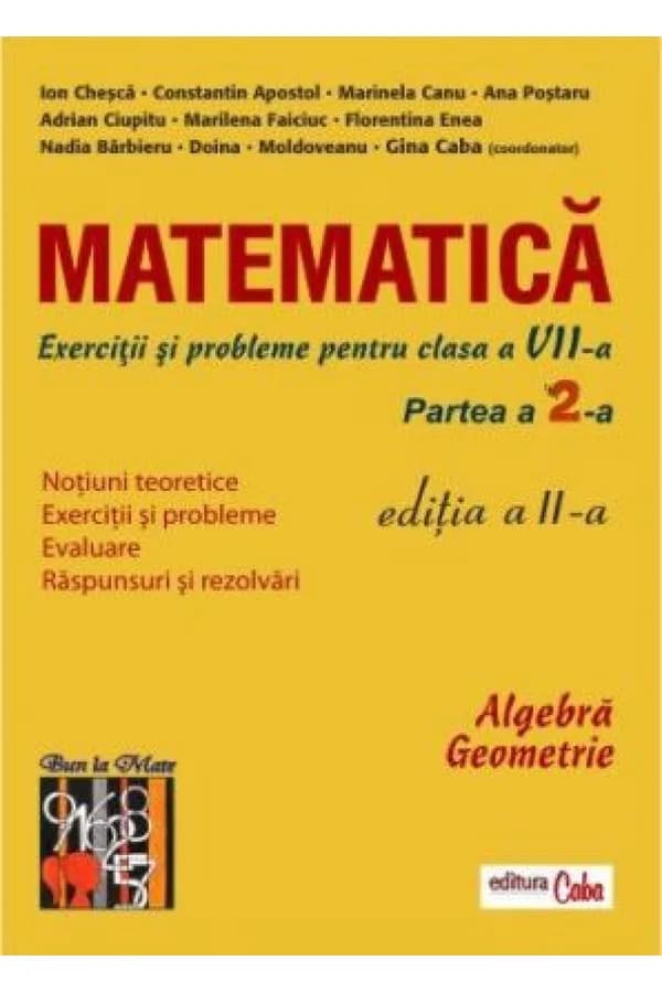 Coperta cărții Matematică - exerciții și probleme pentru clasa a VII-a, partea II, ediția a II-a