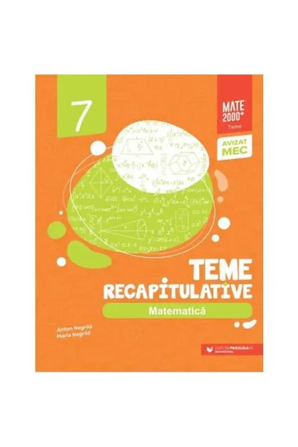 Coperta cărții Matematică. Teme recapitulative. Clasa a VII-a
