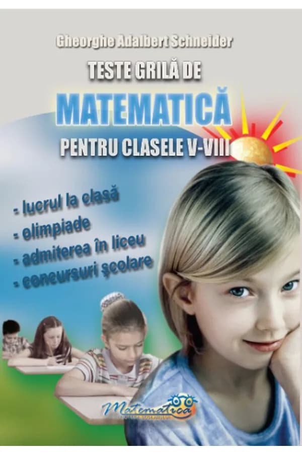 Coperta cărții Teste grilă de matematică pentru clasele V–VIII